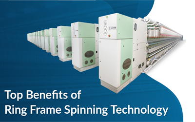 Ring Frame Spinning: Top Benefits & Modern Advancements